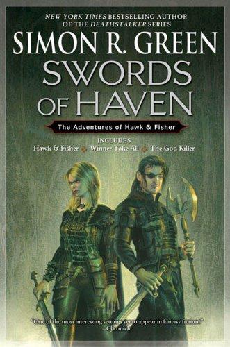 Simon R. Green: Swords Of Haven (2006, Roc Trade)