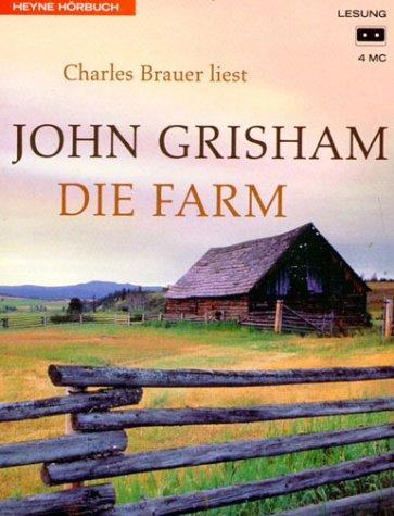 John Grisham: Die Farm. 4 Cassetten. (AudiobookFormat, 2002, Heyne Hörbuch, Mchn.)