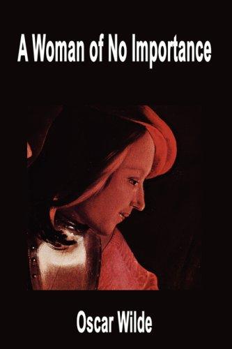 A Woman of No Importance (Paperback, 2007, FQ Publishing)