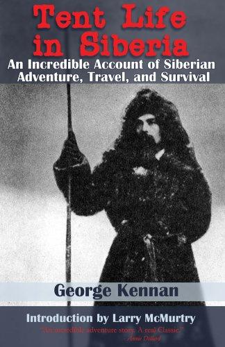 Tent life in Siberia (Paperback, 2007, Skyhorse Pub.)