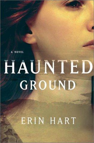 Erin Hart: Haunted ground (2003, Scribner)