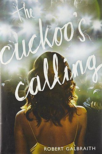 The Cuckoo's Calling (Cormoran Strike, #1) (2013)