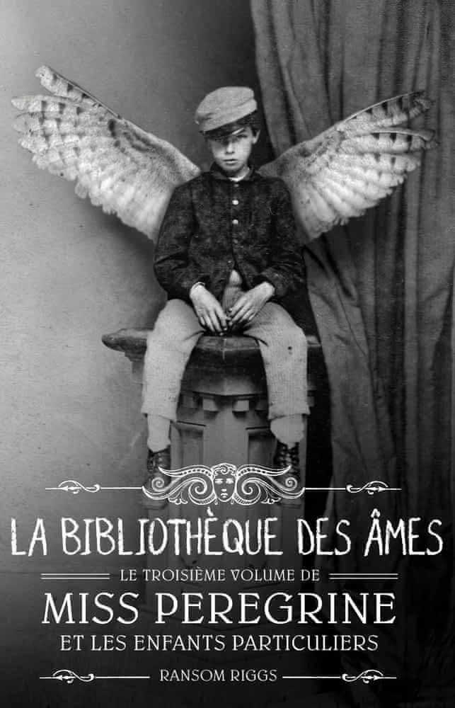 Miss Peregrine et les enfants particuliers (French language)