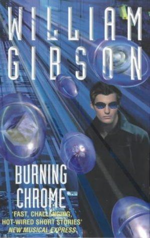 Burning Chrome (Paperback, 1993, Grafton)