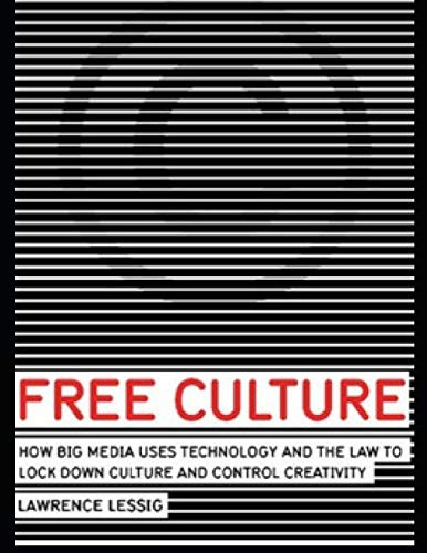 Free Culture (Paperback, 2019, Independently Published, Independently published)