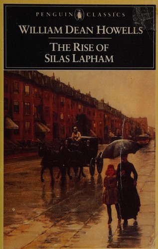 The rise of Silas Lapham (1986, Penguin Books)