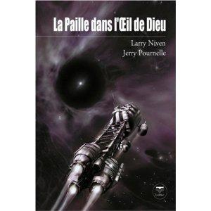 Larry Niven, L.J. Ganser, Jerry Pournelle: La paille dans l'œil de Dieu (Paperback, French language, 2010, Pocket)