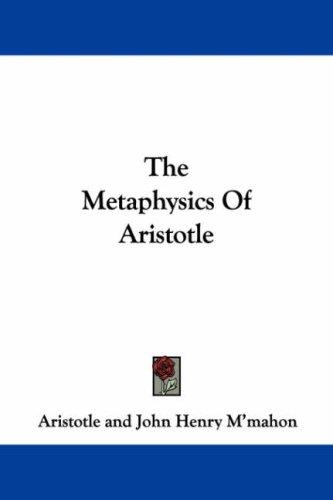 The Metaphysics Of Aristotle (Paperback, 2007, Kessinger Publishing, LLC)
