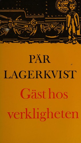 Pär Lagerkvist: Gäst hos verkligheten (Swedish language, 1968, Bokförlaget Aldus)