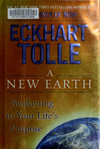 Eckhart Tolle: A New Earth (Hardcover, 2005, Penguin Group)