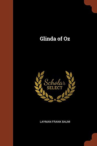 Glinda of Oz (Paperback, 2017, Pinnacle Press)