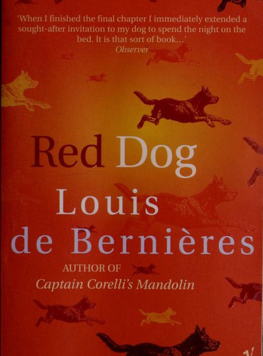 Louis de Bernières: Red Dog (2002, Vintage, Vintage Books USA)