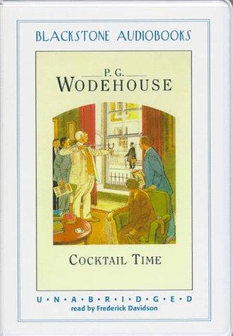 P. G. Wodehouse: Cocktail Time (AudiobookFormat, 1997, Blackstone Audiobooks)