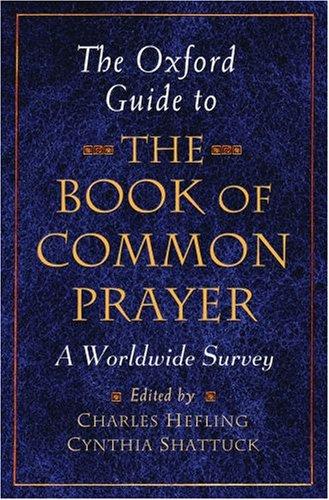 The Oxford Guide to the Book of Common Prayer A Worldwide Survey (Paperback, 2008, Oxford University Press, USA)