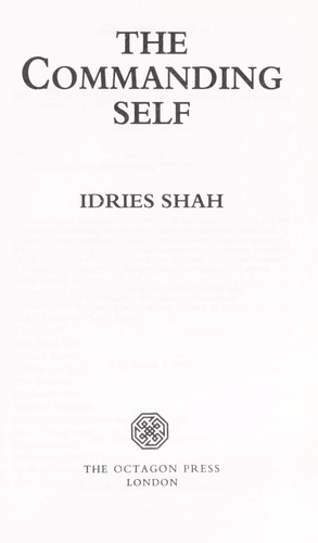 Idries Shah: The commanding self (1997, Octagon)