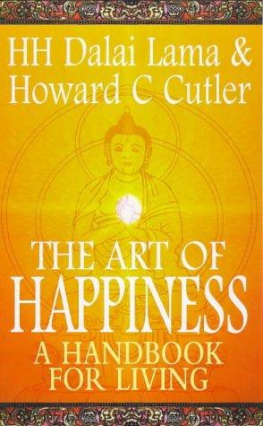 The art of happiness (Paperback, 1998, Hodder & Stoughton Ltd)