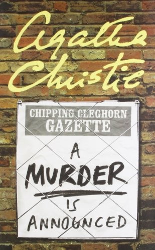 Agatha Christie: Agatha Christie - A Murder Is Announced [Paperback] [Jan 01, 2002] Agatha Christie (Paperback, 1951, Harper Collins UK)