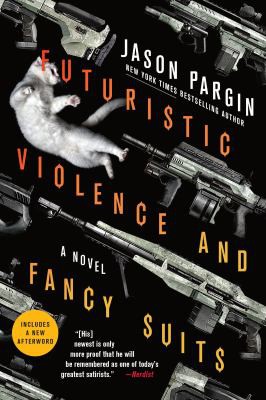 Futuristic Violence and Fancy Suits (2021, St. Martin's Press)