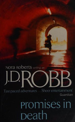 Nora Roberts: Promises In Death (Paperback, 2009, Piatkus Books)