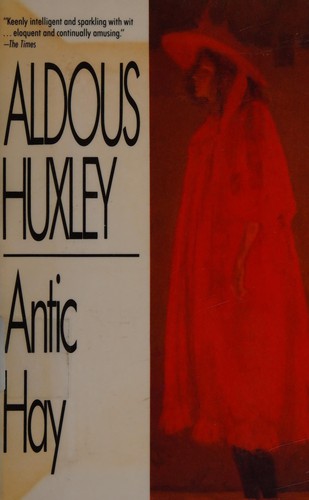 Aldous Huxley: Antic Hay (Paperback, 1990, Carroll & Graf Pub)