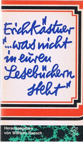 Erich Kästner: „… was nicht in euren Lesebüchern steht“ (Paperback, German language, 1968, Fischer Bücherei)