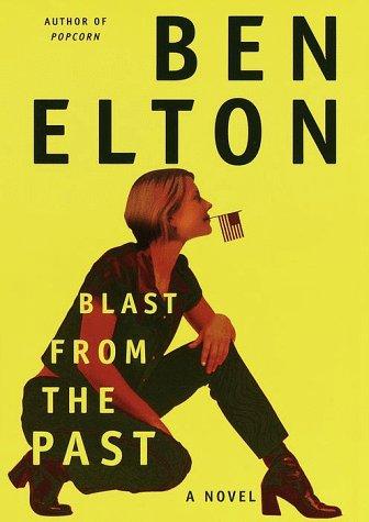 Ben Elton: Blast from the past (1999, Delacorte Press)