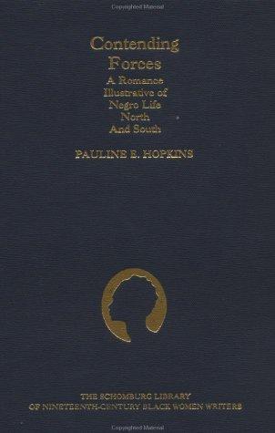 Pauline E. Hopkins: Contending forces (1988, Oxford University Press)