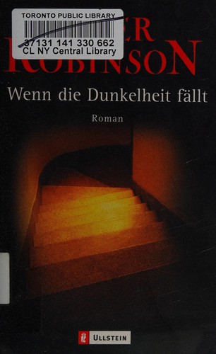 Peter Robinson: Wenn die Dunkelheit fällt (German language, 2005, Ullstein)