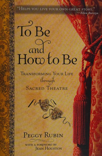 To be and how to be (2010, Quest Books)