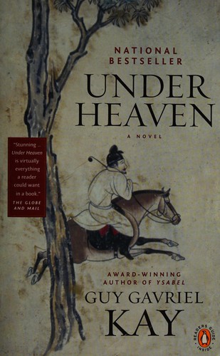 Under Heaven (2011, Penguin Canada)
