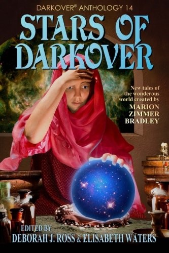 Elisabeth Waters, Deborah J. Ross: Stars of Darkover (Darkover anthology) (Volume 14) (Paperback, 2014, Marion Zimmer Bradley Literary Works Trust)