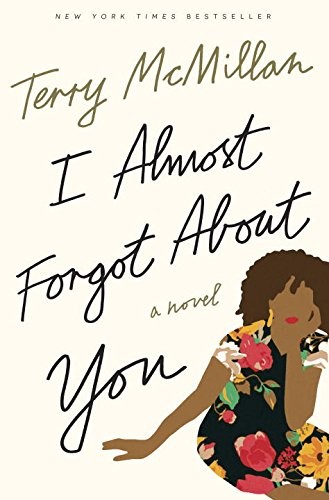 Terry McMillan: I Almost Forgot About You (Paperback, 1790, Crown)