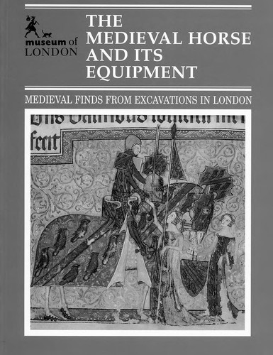 John Clark: The Medieval Horse and Its Equipment (Paperback, 1995, Stationery Office Books (TSO))