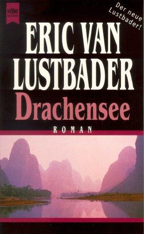 Eric Van Lustbader: Drachensee. (Paperback, 1998, Heyne)