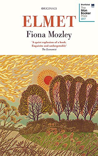 Fiona Mozley: Elmet (Paperback, 2017, Algonquin Books)