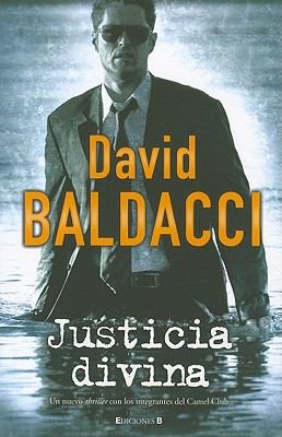 David Baldacci: Justicia Divina (2011, Ediciones B)