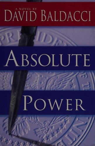 David Baldacci, David Baldacci: Absolute Power (1996, Warner Books)