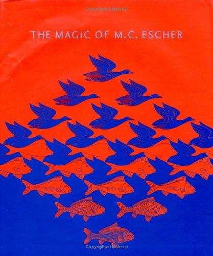 M. C. Escher: The magic of M.C. Escher (2000, Harry N. Abrams)