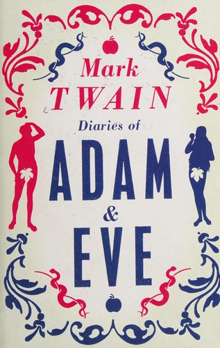 Diaries of Adam and Eve (2015, Alma Books)