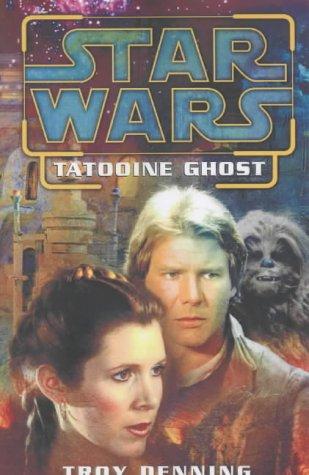 Troy Denning: Tatooine Ghost (Star Wars) (Hardcover, 2003, Century)