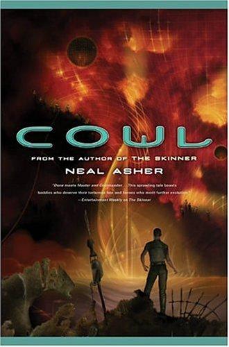 Neal L. Asher: Cowl (2005, TOR)