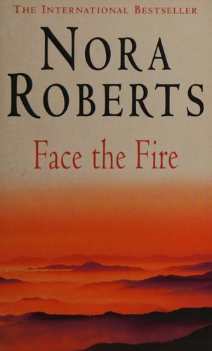 Nora Roberts: Face the Fire (Three Sisters Island) (Paperback, 2002, Piatkus Books)