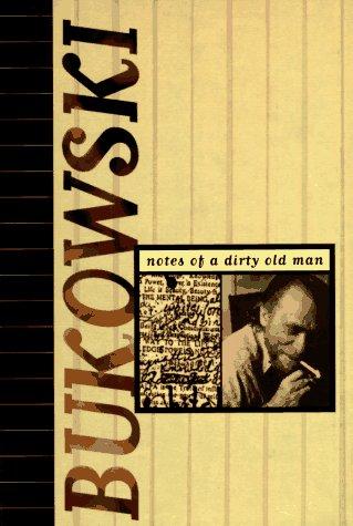 Charles Bukowski: Notes of a Dirty Old Man (Paperback, 1981, City Lights Books)