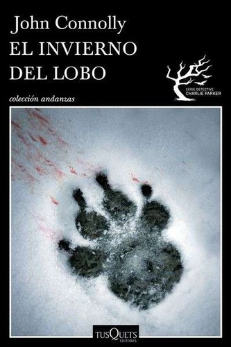 John Connolly, John Connolly: El invierno del lobo (2015, Tusquets)