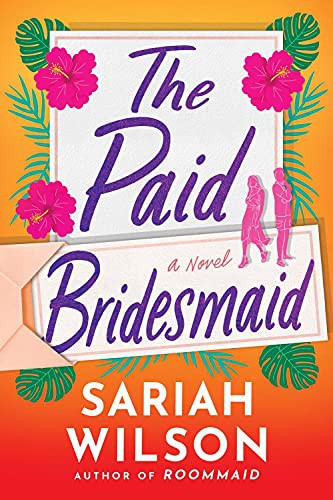 Sariah Wilson: The Paid Bridesmaid (Paperback, 2022, Montlake)