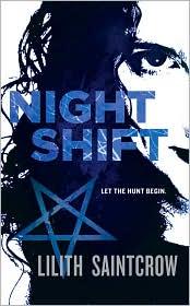 Lilith Saintcrow: Night Shift (Paperback, 2008, Orbit)