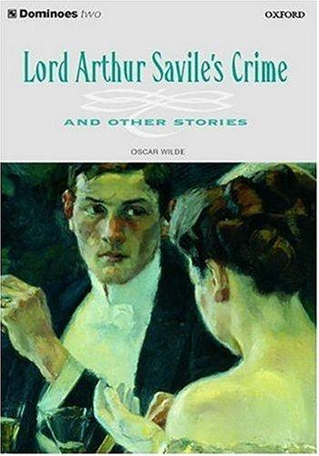 Oscar Wilde: Lord Arthur Savile's Crime, and Other Stories (Paperback, 2003, Oxford University Press)