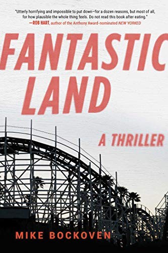 Mike Bockoven: FantasticLand (Paperback, 2018, Skyhorse, Skyhorse Publishing)