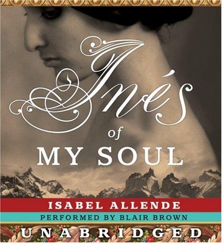 Isabel Allende: Ines of My Soul CD (AudiobookFormat, 2006, HarperAudio)