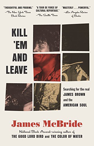 James McBride: Kill 'Em and Leave (Paperback, 2016, Random House)